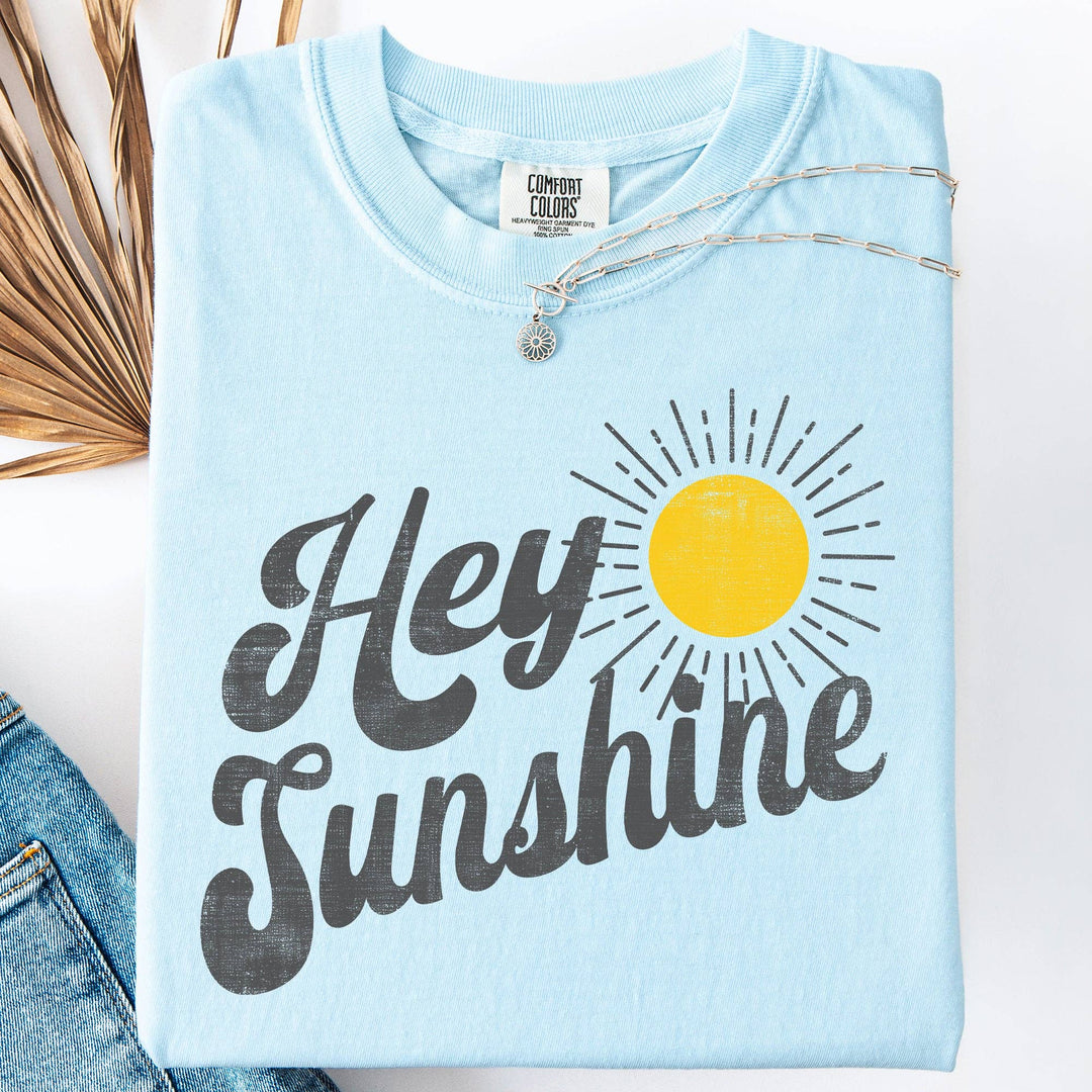 Hey Sunshine - Summer Fun T-Shirt